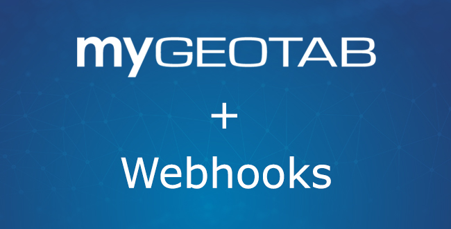 "MyGeotab + Webhooks" in white writing with a blue background
