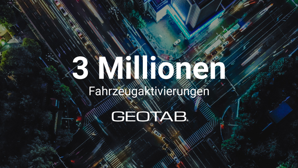 Geotab logo über dem Schriftzug 3 Millionen Fahrzeugaktivierungen