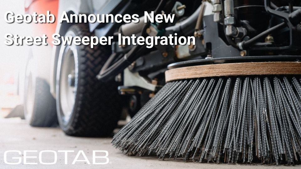 Image of street sweeper with text ''Geotab Announces New Street Sweeper Integration''
