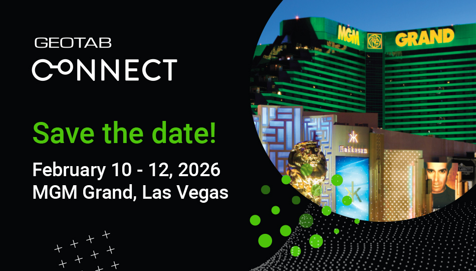 Geotab Connect - Feb 10 to 12 - MGM Grand Las Vegas