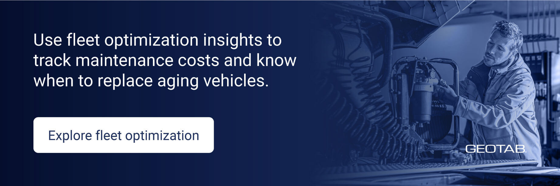 Use fleet optimization insights to track maintenance costs and know when to replace aging vehicles. Explore fleet optimization
