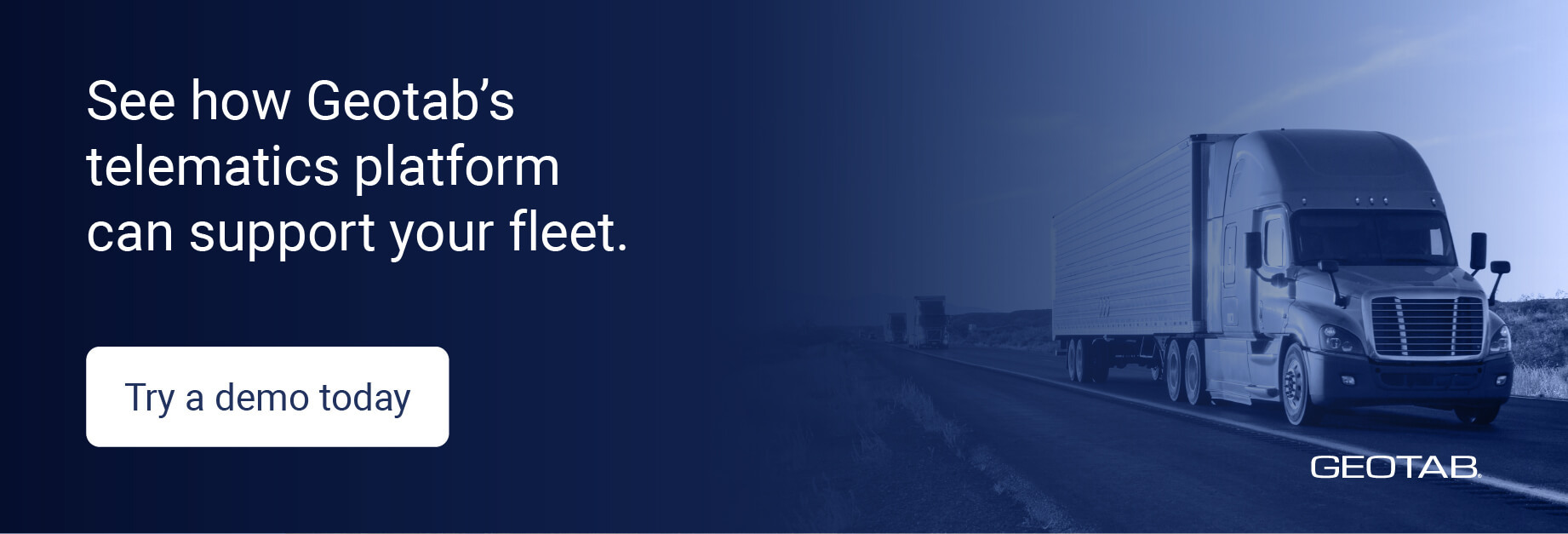 See how Geotab’s telematics platform can support your fleet and try a demo today.