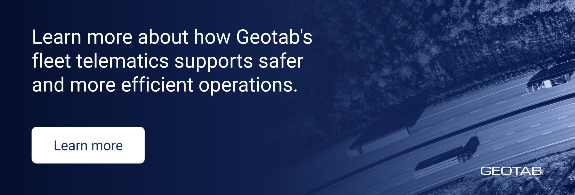 Learn more about how Geotab's fleet telematics supports safer and more efficient operations.