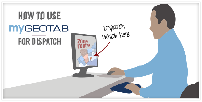 Cartoon of a man in a blue shirt sitting at a desk with a monitor, there is an arrow pointing to the monitor that says "Dispatch vehicle here"
