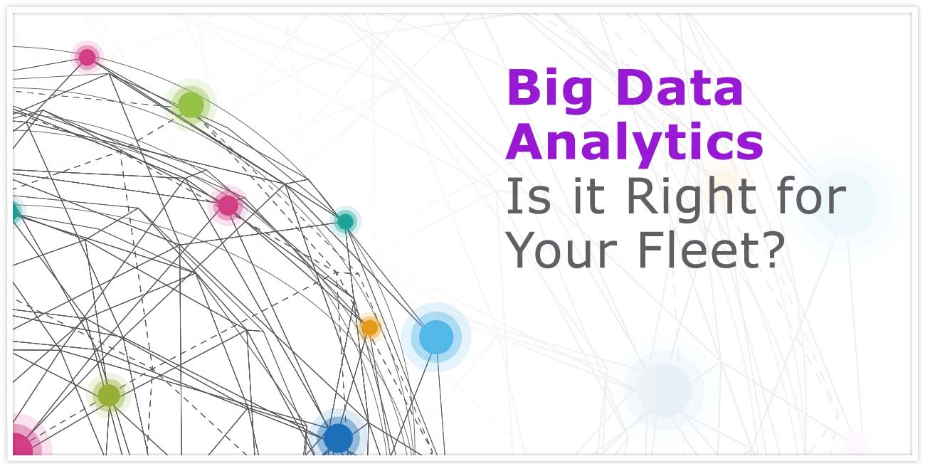 Is Your Fleet Ready for Big Data & Advanced Analytics?