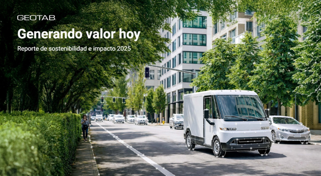 Informe de Sostenibilidad e Impacto 2025 de Geotab: datos conectados para descarbonizar flotas globales