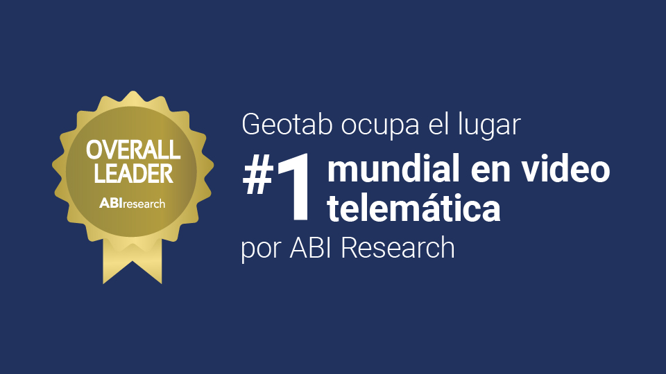 ABI Research posiciona a Geotab como Líder Comercial #1 en Video Telemática
