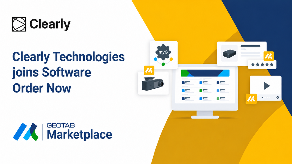 Graphic announcing Clearly Technologies joining Geotab Marketplace Order Now, featuring the Clearly and Geotab Marketplace logos alongside illustrations of a software dashboard and telematics devices.