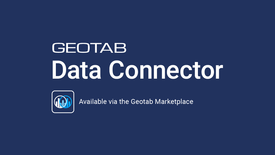 Data Connector désormais disponible sur le Marketplace de Geotab